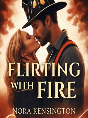 cover image of Flirting with Fire